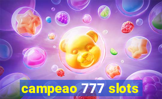 campeao 777 slots